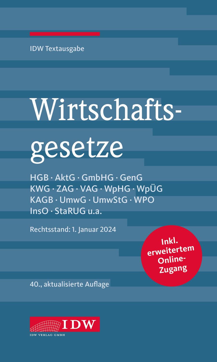 Cover: 9783802129278 | Wirtschaftsgesetze 2024 | Rechtsstand: 1. Januar 2024, IDW Textausgabe