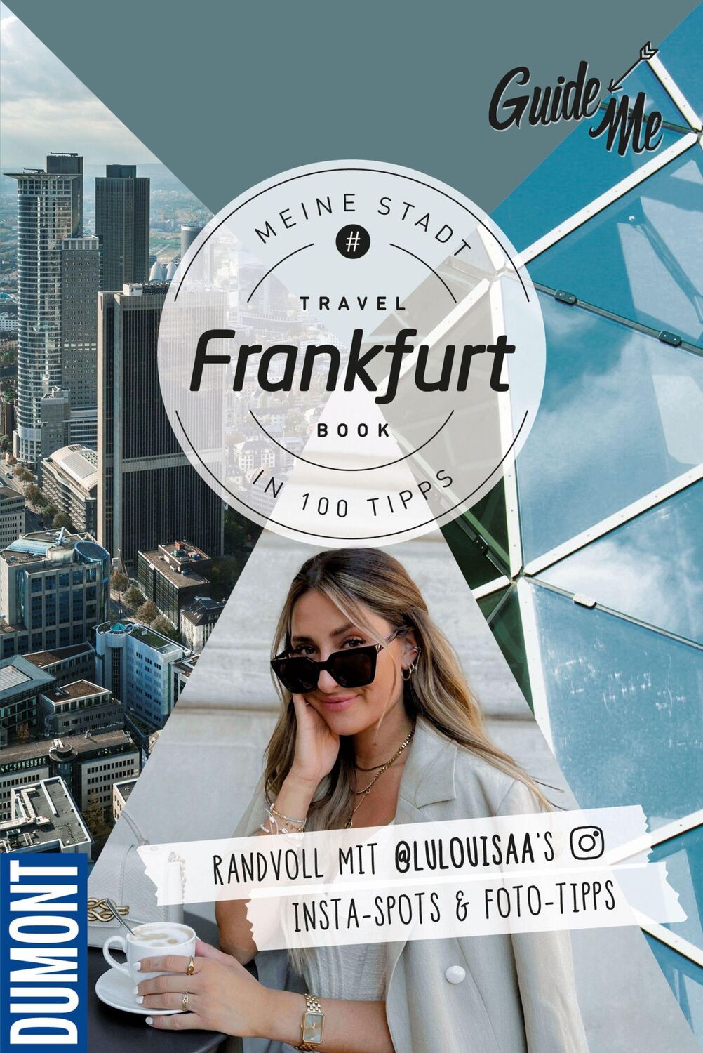 Cover: 9783828310452 | GuideMe Reiseführer Frankfurt | Louisa Löw (u. a.) | Taschenbuch