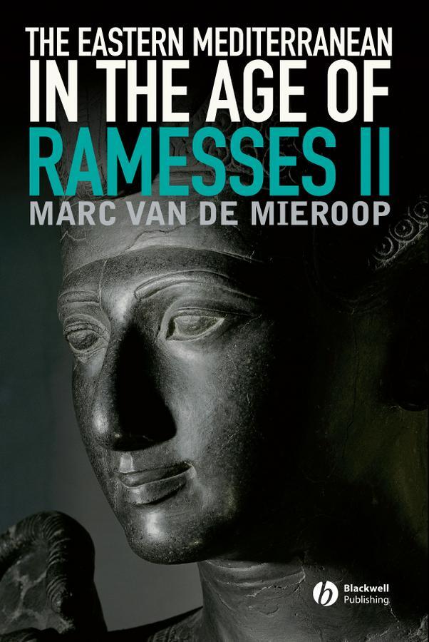 Cover: 9781444332209 | The Eastern Mediterranean in the Age of Ramesses II | Mieroop | Buch