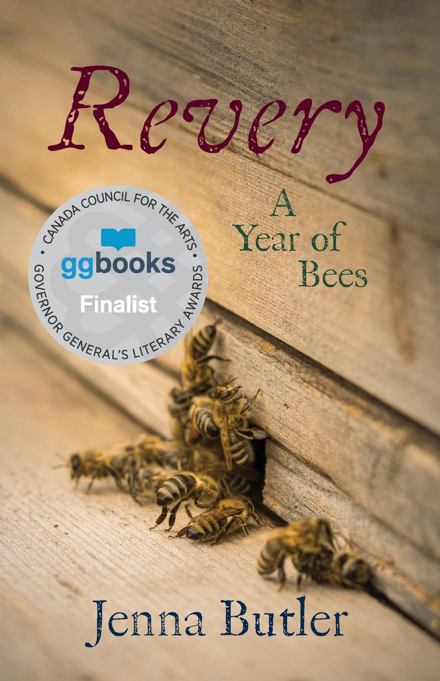 Cover: 9781989496138 | Revery | A Year of Bees | Jenna Butler | Taschenbuch | Englisch | 2020