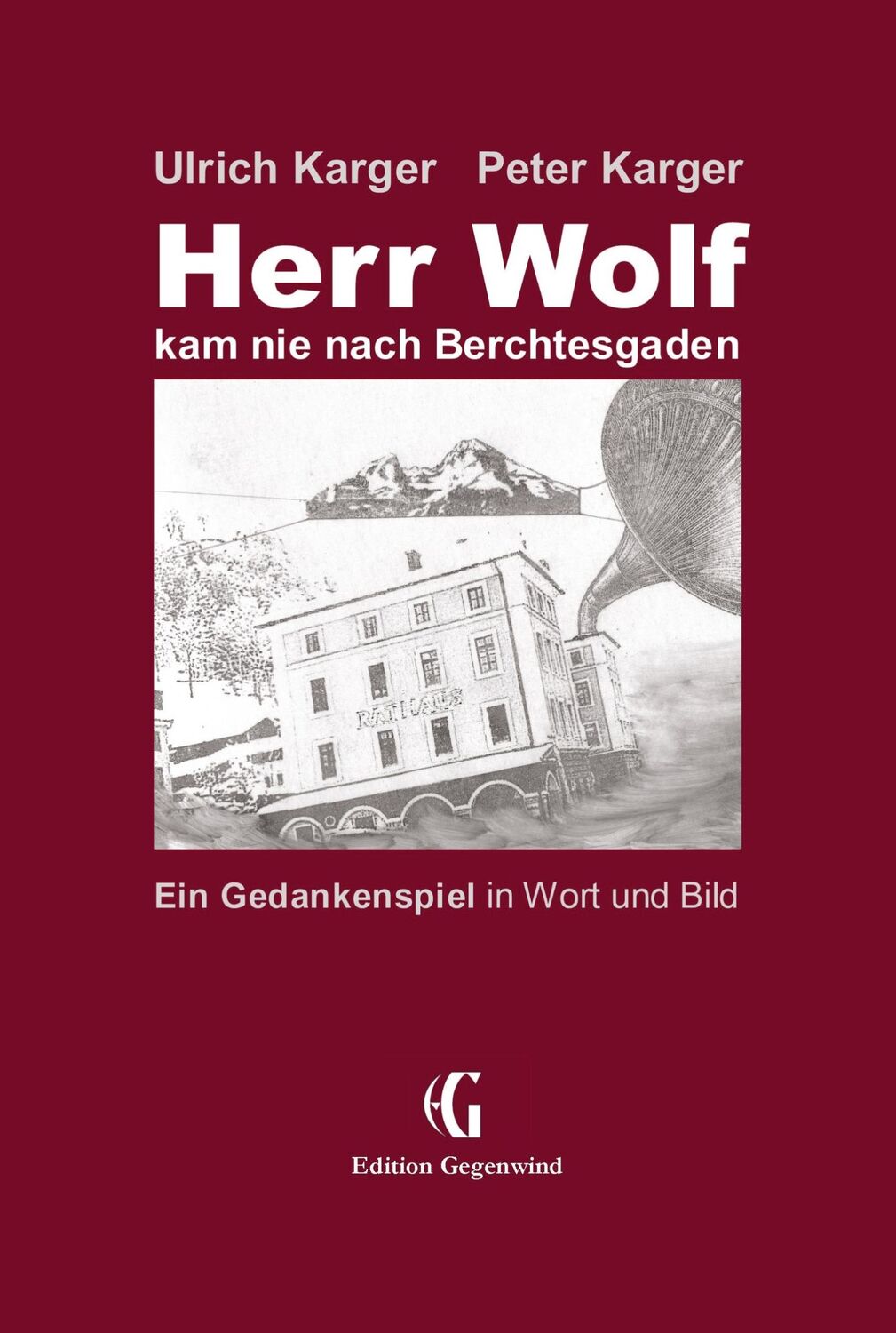 Cover: 9783347577237 | Herr Wolf kam nie nach Berchtesgaden | Peter Karger (u. a.) | Buch