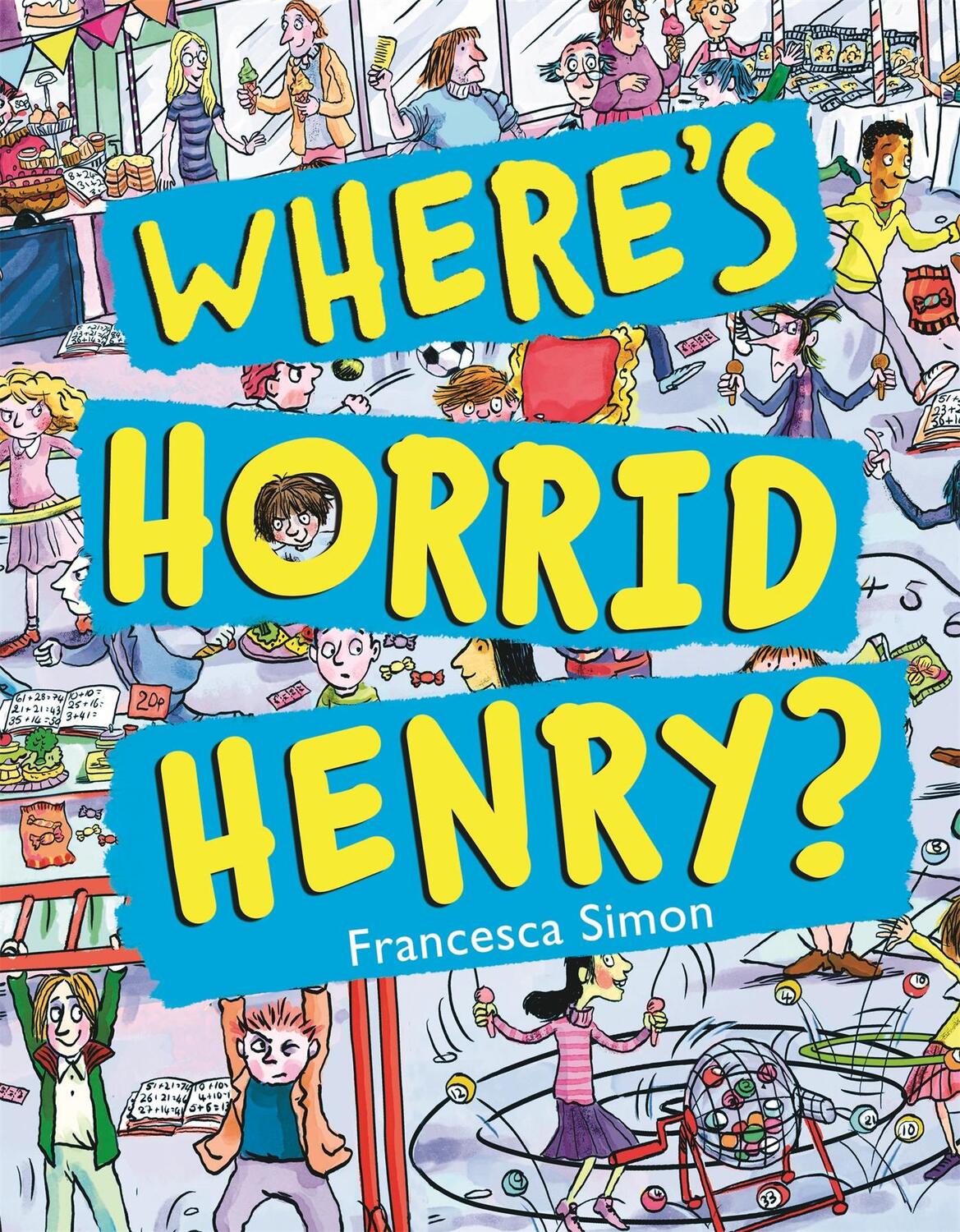 Cover: 9781510101296 | Where's Horrid Henry? | Francesca Simon | Taschenbuch | Englisch