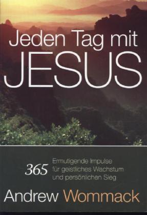 Cover: 9781906241759 | Jeden Tag mit Jesus | Andrew Wommack | Taschenbuch | Deutsch | 2014