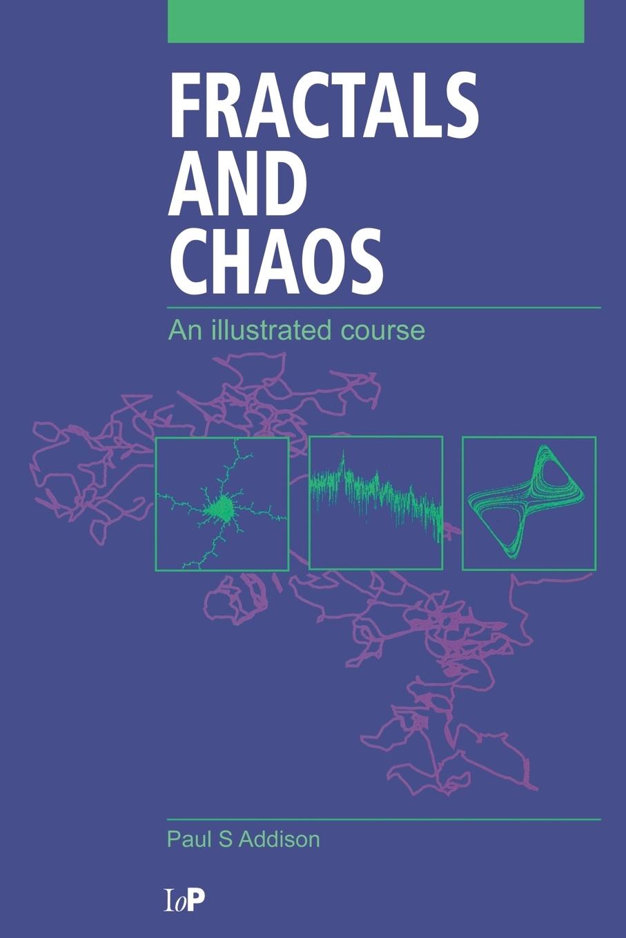 Cover: 9780750304009 | Fractals and Chaos | An illustrated course | Paul S. Addison | Buch