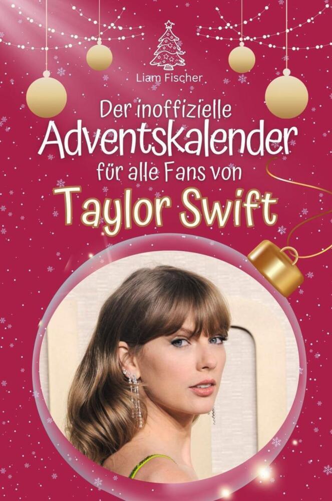 Cover: 9783759102201 | Der inoffizielle Adventskalender für alle Fans von Taylor Swift - 2024