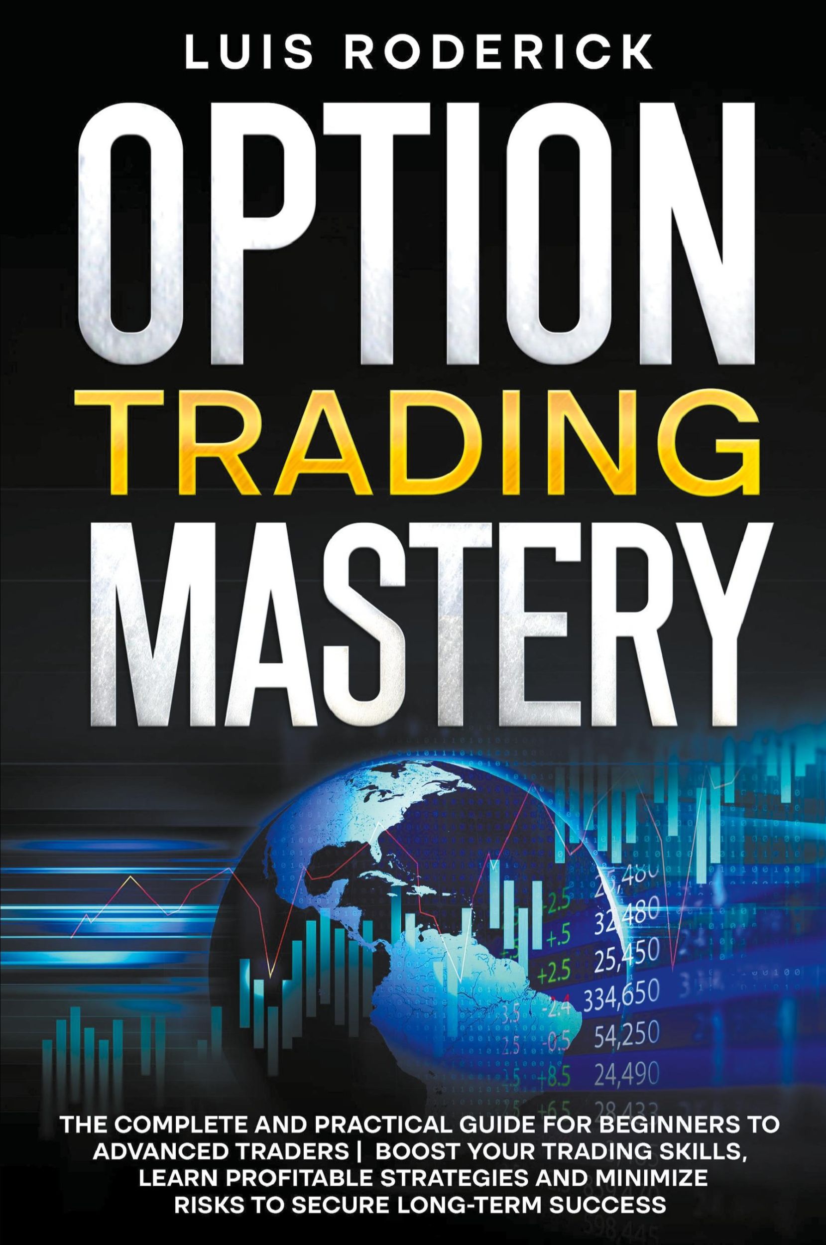 Cover: 9798223498179 | Option Trading Mastery | Luis Roderick | Taschenbuch | Paperback