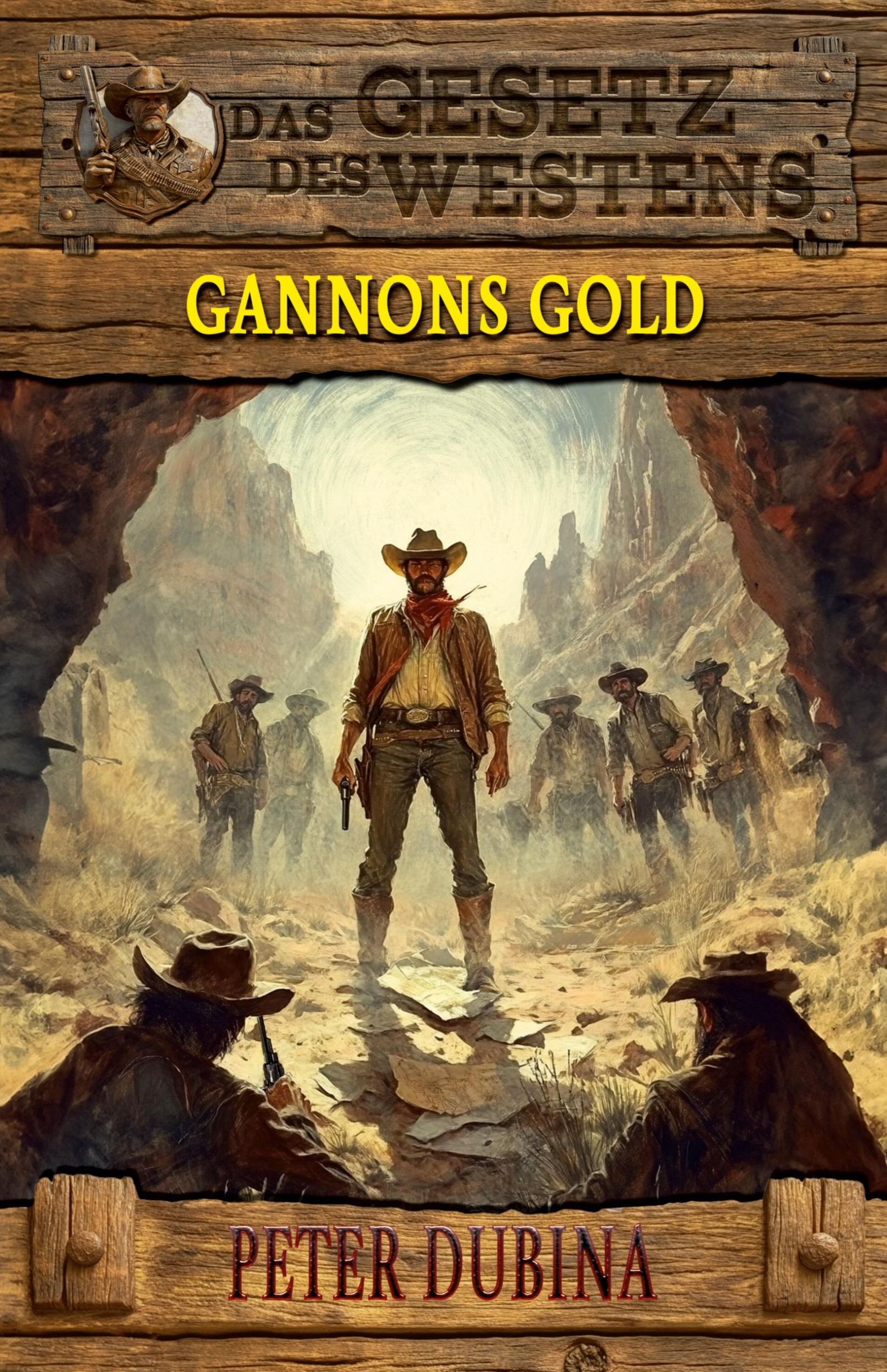 Cover: 9783964034939 | Gannons Gold | Historischer Western | Peter Dubina | Taschenbuch