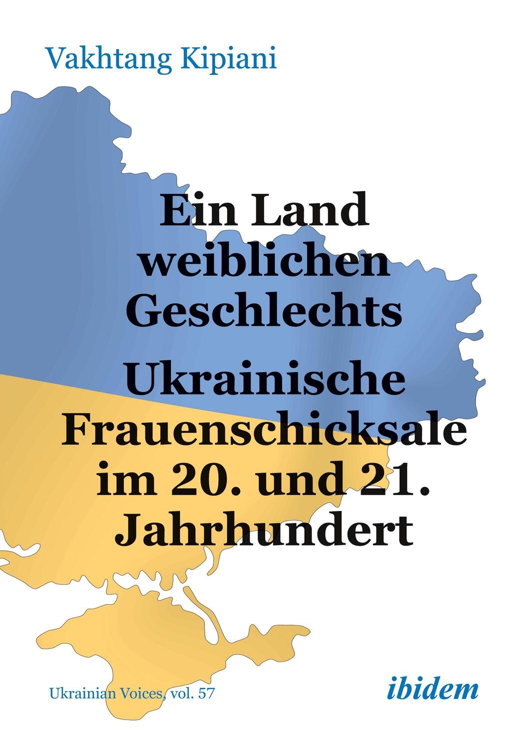 Cover: 9783838218915 | Ein Land weiblichen Geschlechts: Ukrainische Frauenschicksale im...