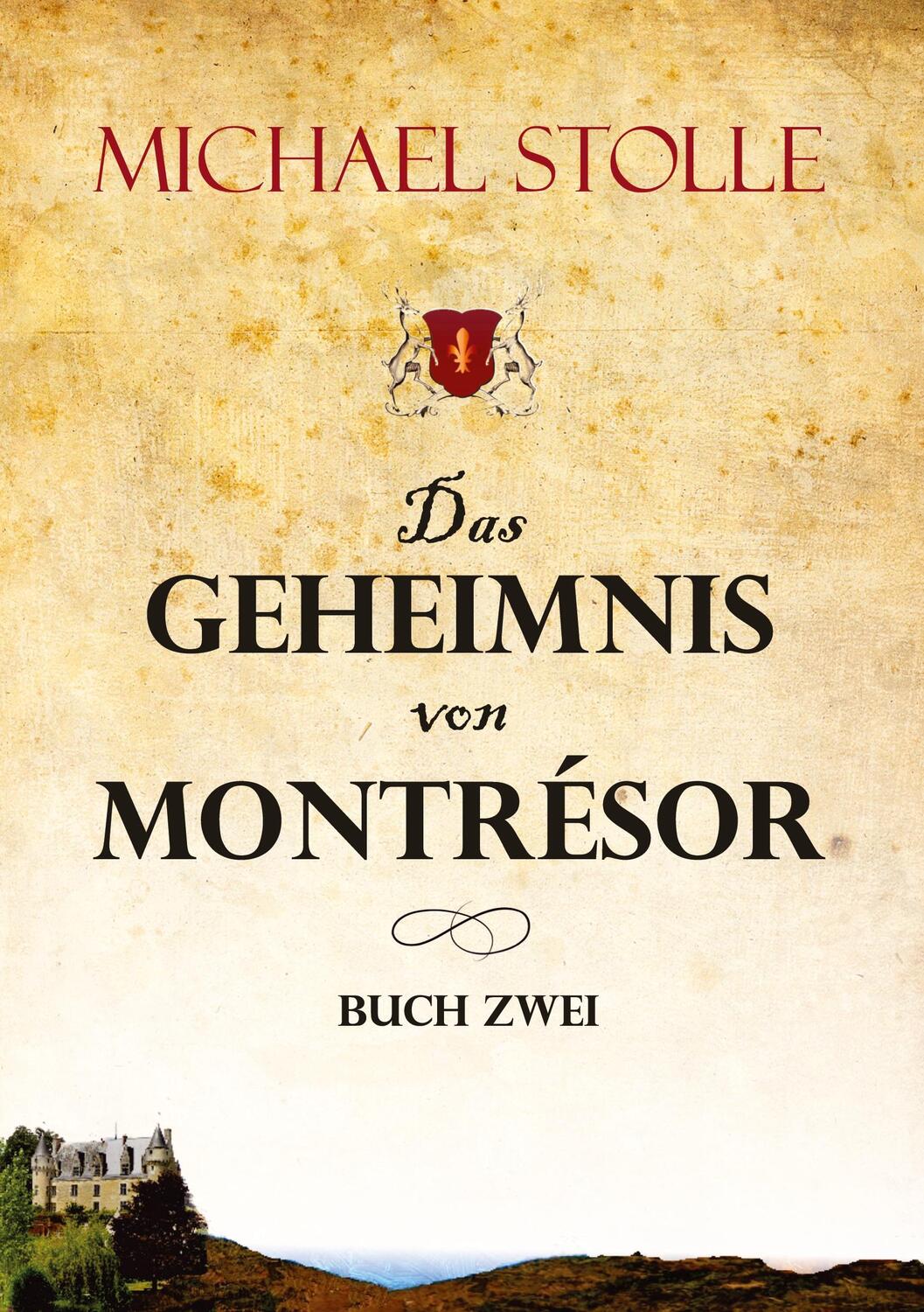 Cover: 9783347371453 | Das Geheimnis von Montrésor | Historischer Roman | Michael Stolle