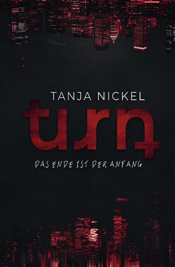 Cover: 9783759805256 | Turn | Das Ende ist der Anfang. DE | Tanja Nickel | Taschenbuch | 2024