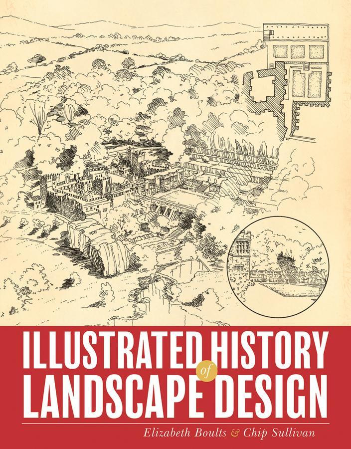 Cover: 9780470289334 | Illustrated History of Landscape Design | Elizabeth Boults (u. a.)