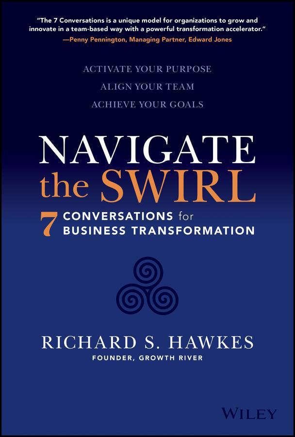 Cover: 9781119868798 | Navigate the Swirl | 7 Conversations for Business Transformation