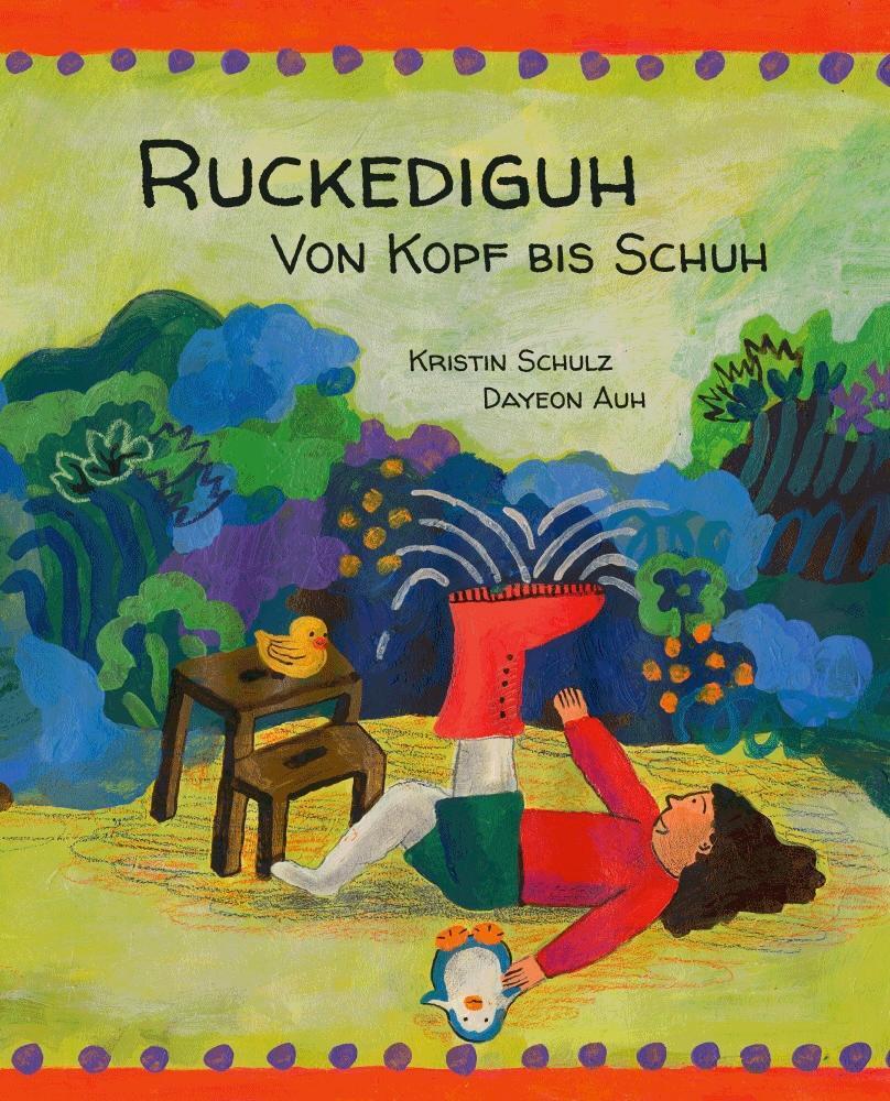 Cover: 9783968430652 | Ruckediguh | Von Kopf bis Schuh | Kristin Schulz | Buch | 40 S. | 2024