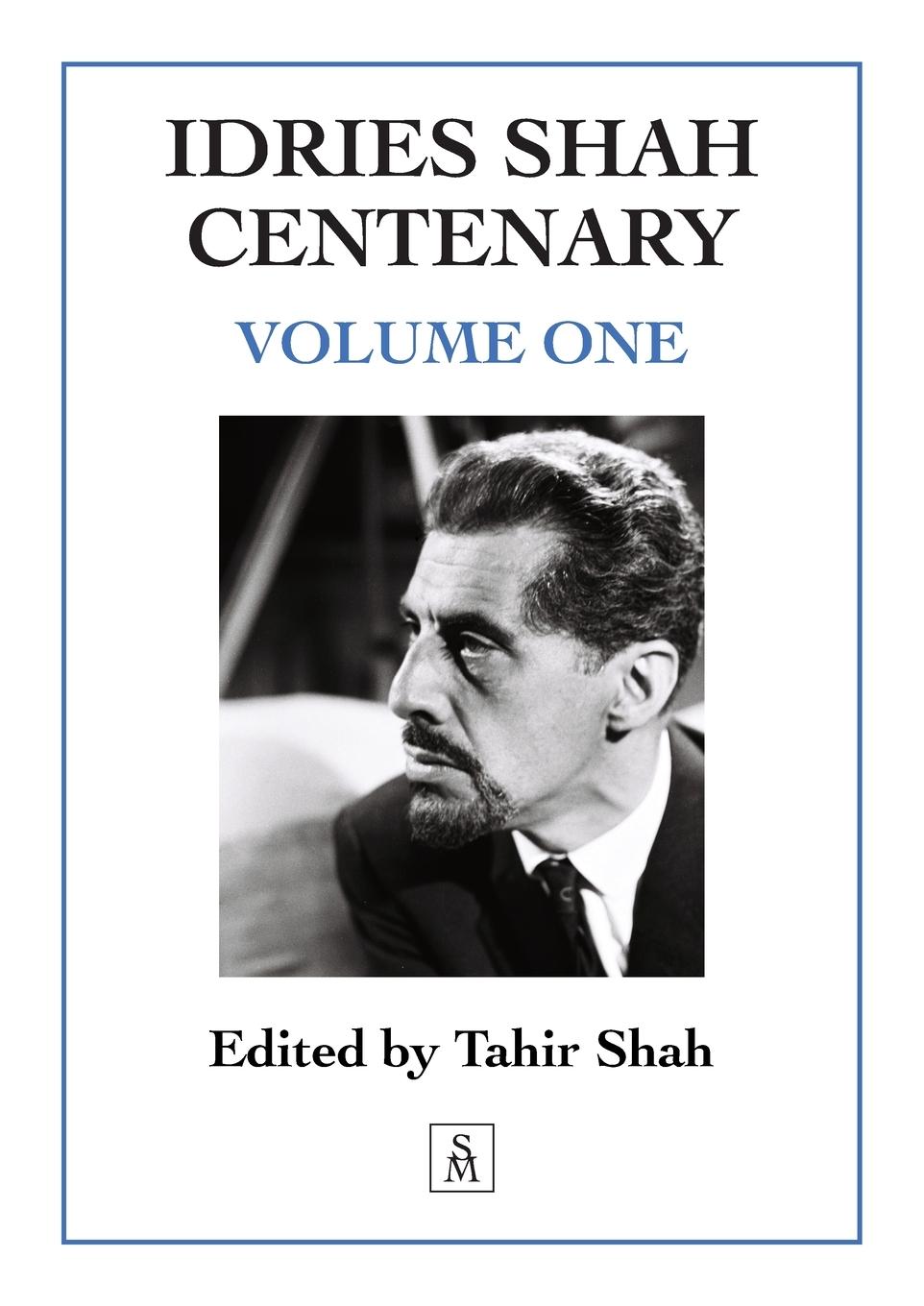 Cover: 9781915876461 | Idries Shah Centenary | Volume One | Tahir Shah | Taschenbuch | 2024