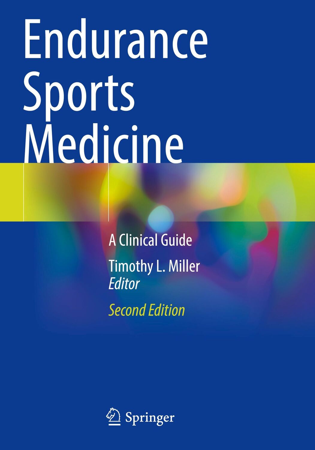 Cover: 9783031266027 | Endurance Sports Medicine | A Clinical Guide | Timothy L. Miller | xii