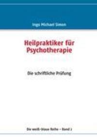 Cover: 9783837003475 | Heilpraktiker für Psychotherapie | Band 2: Die schriftliche Prüfung