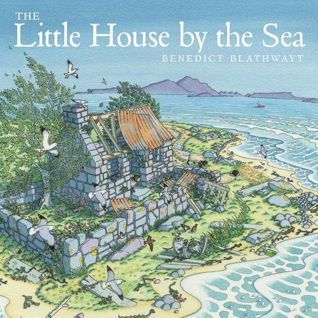 Cover: 9781780273143 | The Little House by the Sea | Benedict Blathwayt | Taschenbuch | 2015