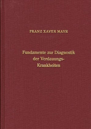 Cover: 9783799901673 | Fundamente zur Diagnostik der Verdauungskrankheiten | Franz X Mayr