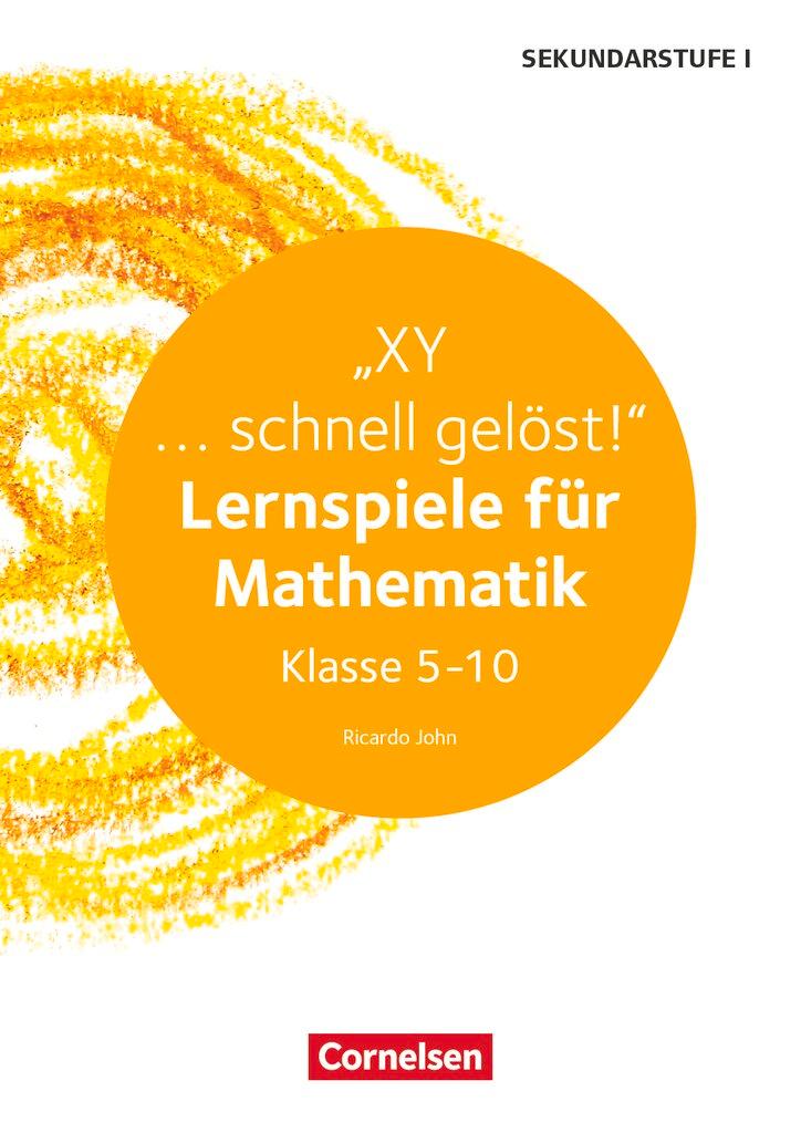 Cover: 9783589165308 | Lernspiele Sekundarstufe I - Mathematik - Klasse 5-10 | Ricardo John