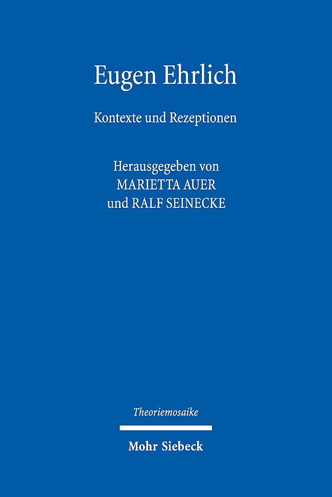 Cover: 9783161621734 | Eugen Ehrlich | Kontexte und Rezeptionen | Marietta Auer (u. a.) | XI