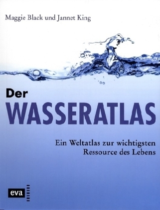 Cover: 9783434506287 | Der Wasseratlas | Ein Weltatlas zur wichtigsten Ressource des Lebens