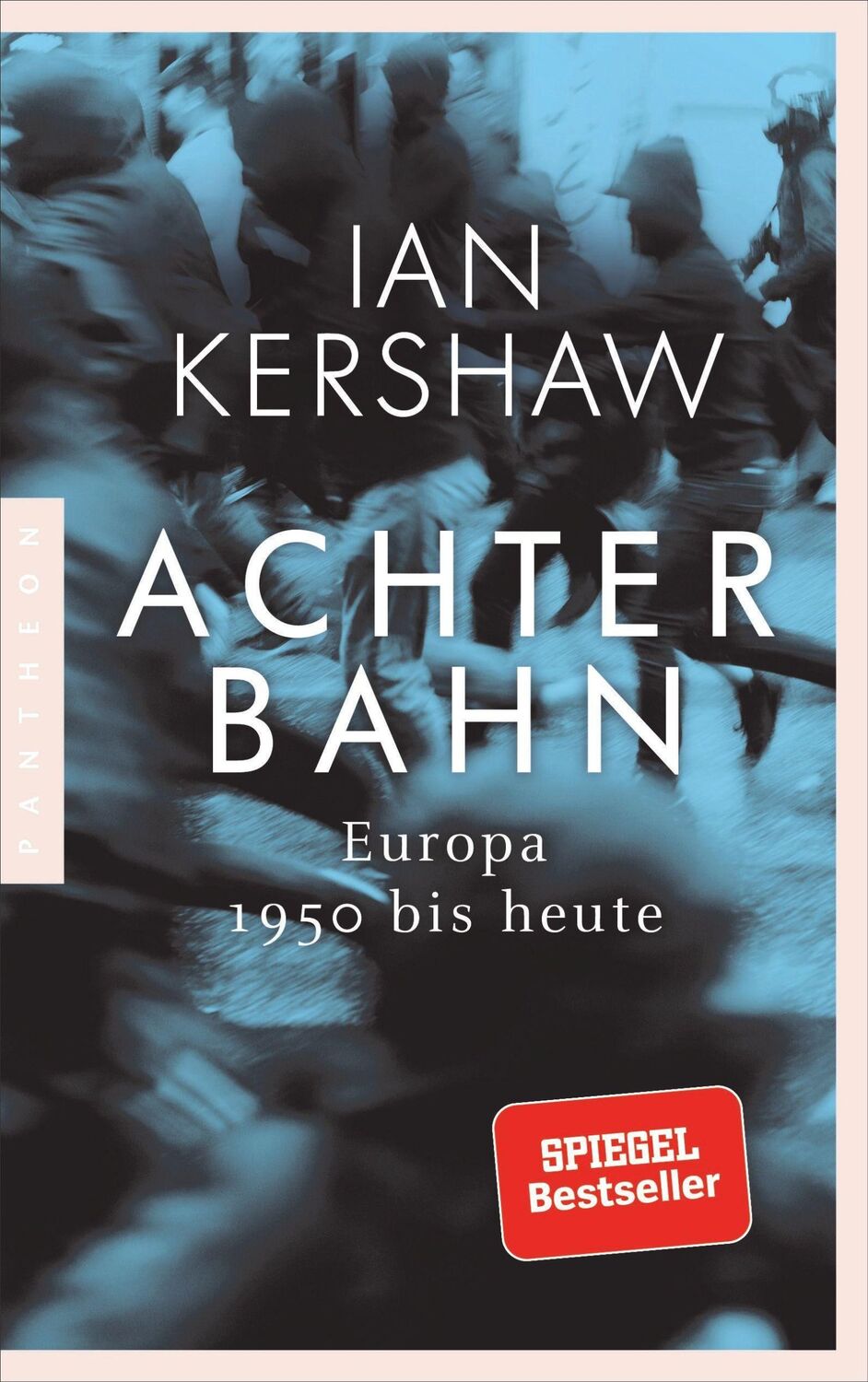 Cover: 9783570554388 | Achterbahn | Ian Kershaw | Taschenbuch | 848 S. | Deutsch | 2021