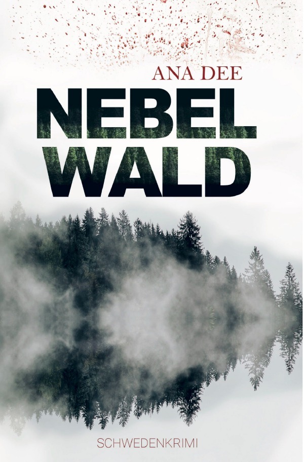 Cover: 9783759840240 | Nebelwald | Schweden-Krimi | Ana Dee | Taschenbuch | 280 S. | Deutsch