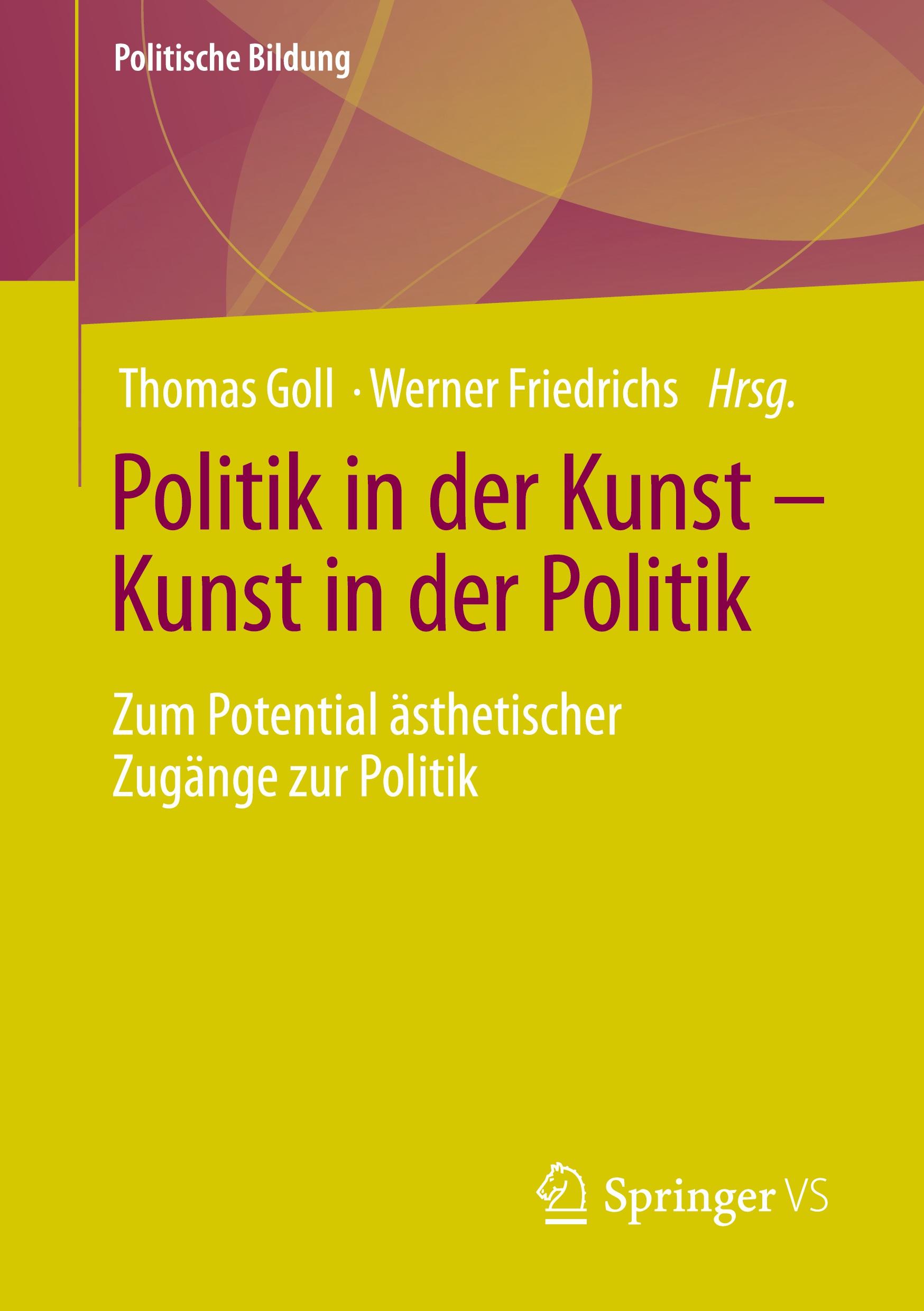 Cover: 9783658337629 | Politik in der Kunst ¿ Kunst in der Politik | Friedrichs (u. a.) | vii