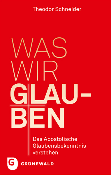 Cover: 9783786730088 | Was wir glauben | Das apostolische Glaubensbekenntnis verstehen | Buch