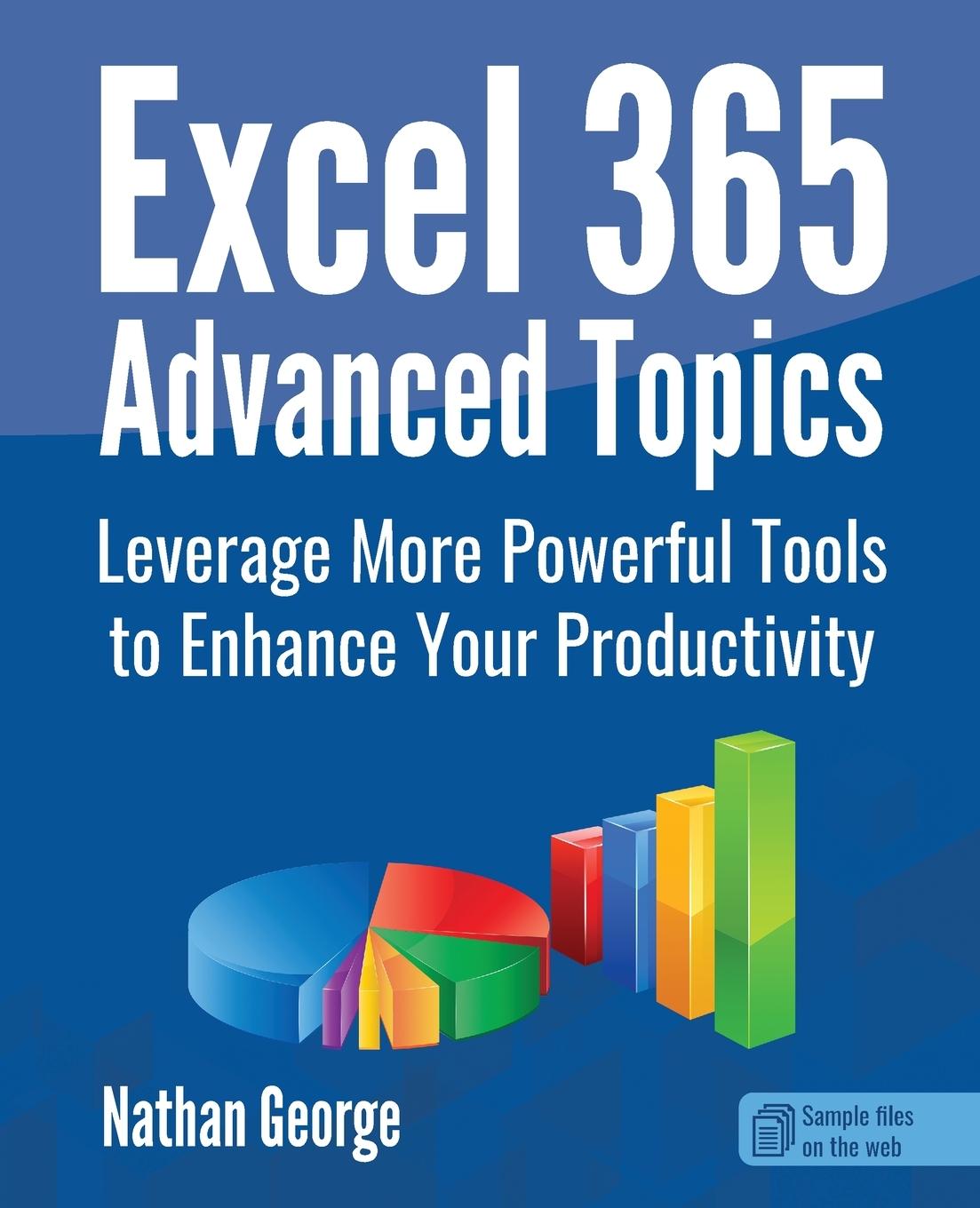 Cover: 9781915476098 | Excel 365 Advanced Topics | Nathan George | Taschenbuch | Englisch