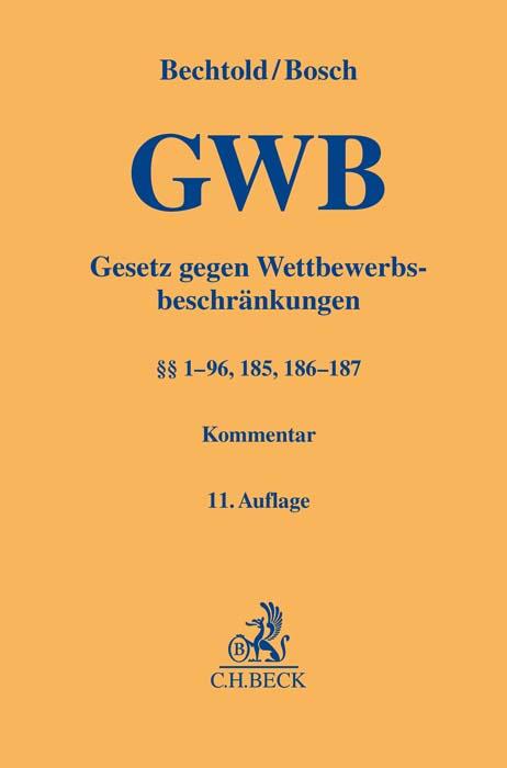 Cover: 9783406810473 | Gesetz gegen Wettbewerbsbeschränkungen | (§§ 1-96, 185, 186-187)