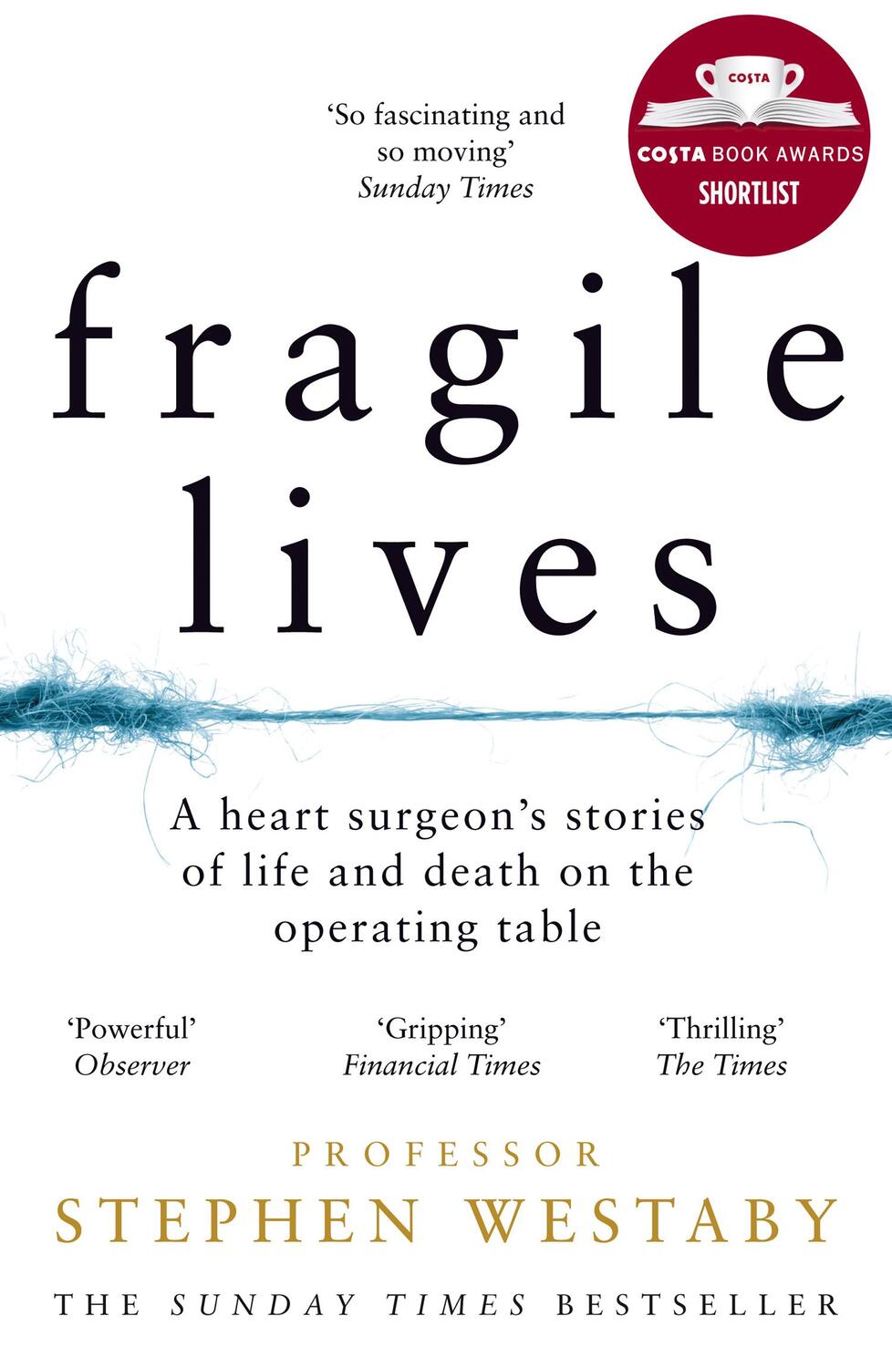 Cover: 9780008196783 | Fragile Lives | Stephen Westaby | Taschenbuch | 320 S. | Englisch