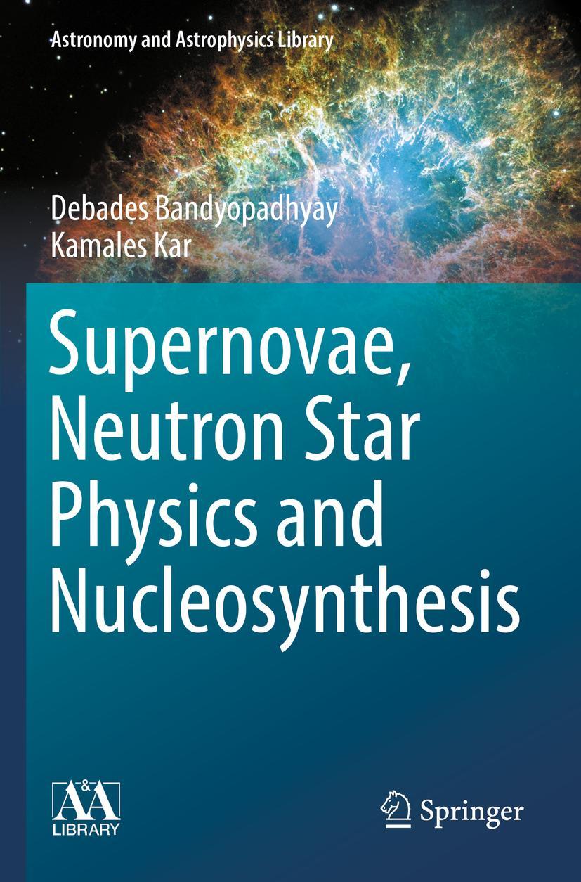 Cover: 9783030951733 | Supernovae, Neutron Star Physics and Nucleosynthesis | Kar (u. a.)