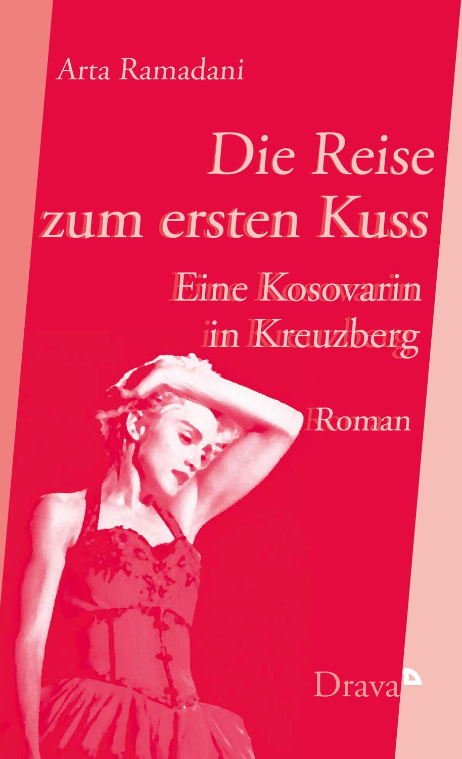 Cover: 9783854359432 | Die Reise zum ersten Kuss | Eine Kosovarin in Kreuzberg | Ramadani