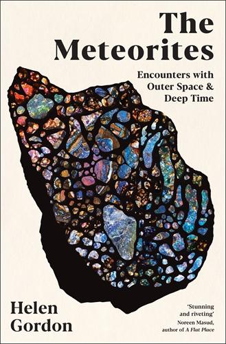 Cover: 9781800815346 | The Meteorites | Encounters with Outer Space and Deep Time | Gordon