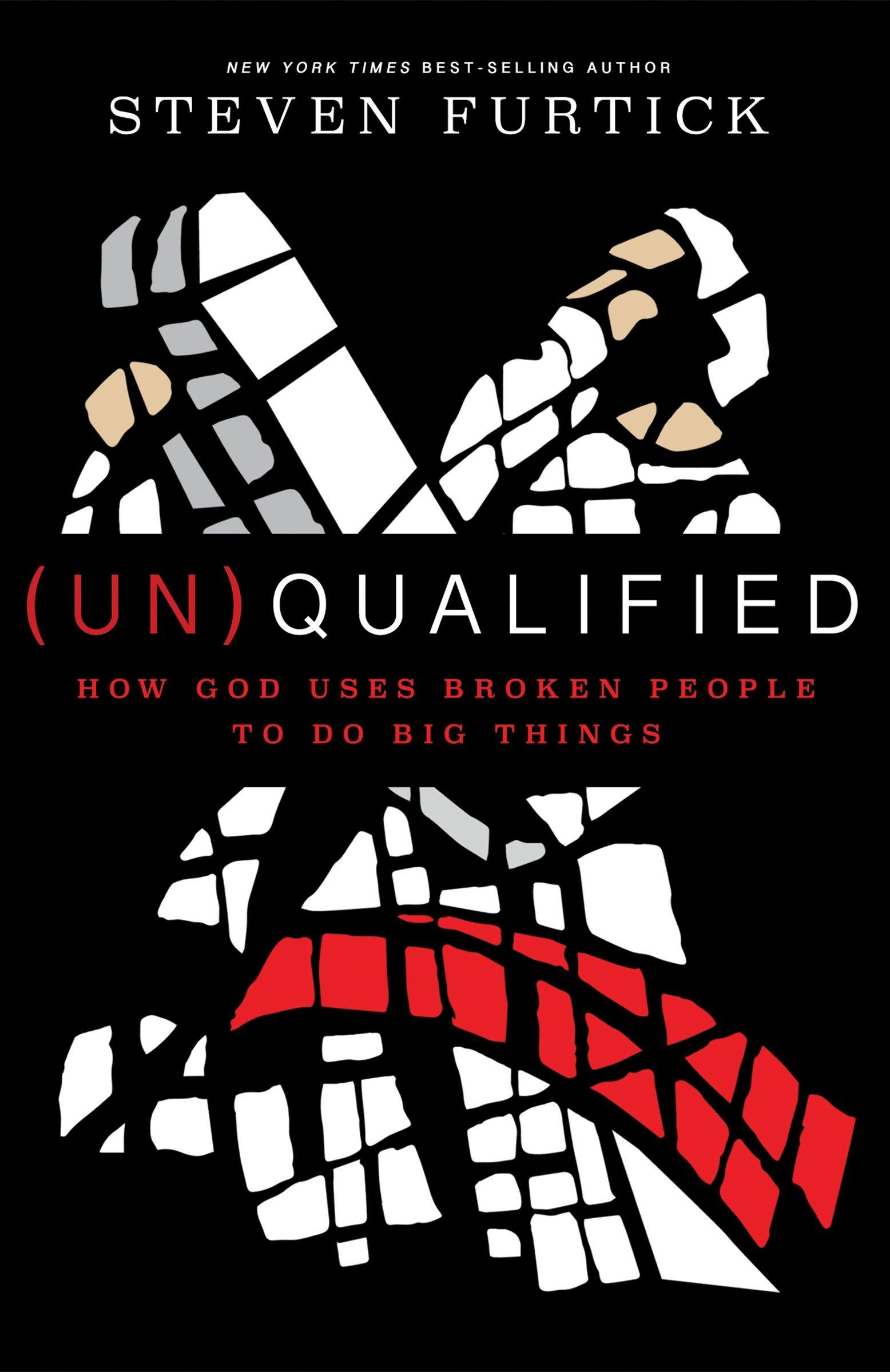 Cover: 9781601424600 | (Un)Qualified | How God Uses Broken People to Do Big Things | Furtick