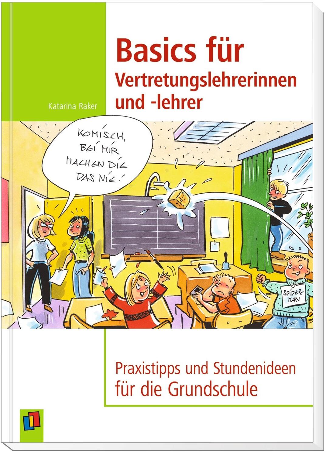 Bild: 9783834641519 | Basics für Vertretungslehrerinnen und -lehrer | Katarina Raker | Buch