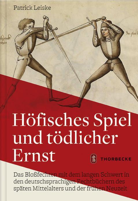 Cover: 9783799512572 | Höfisches Spiel und tödlicher Ernst | Patrick Leiske | Buch | 308 S.