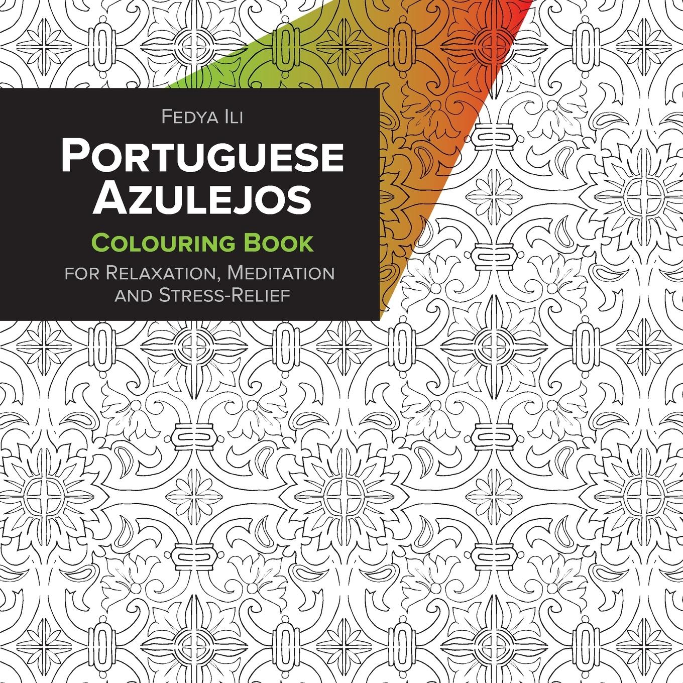 Cover: 9783982186047 | Portuguese Azulejos Coloring Book for Relaxation, Meditation and...