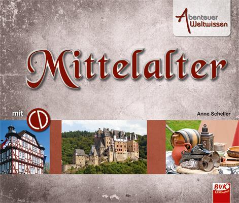 Cover: 9783867403436 | Abenteuer Weltwissen - Mittelalter | Anne Scheller | Broschüre | 64 S.