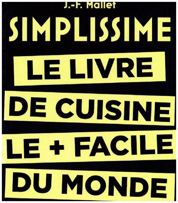 Cover: 9782013963657 | Simplissime | Le livre de cuisine le plus facile du monde | Mallet