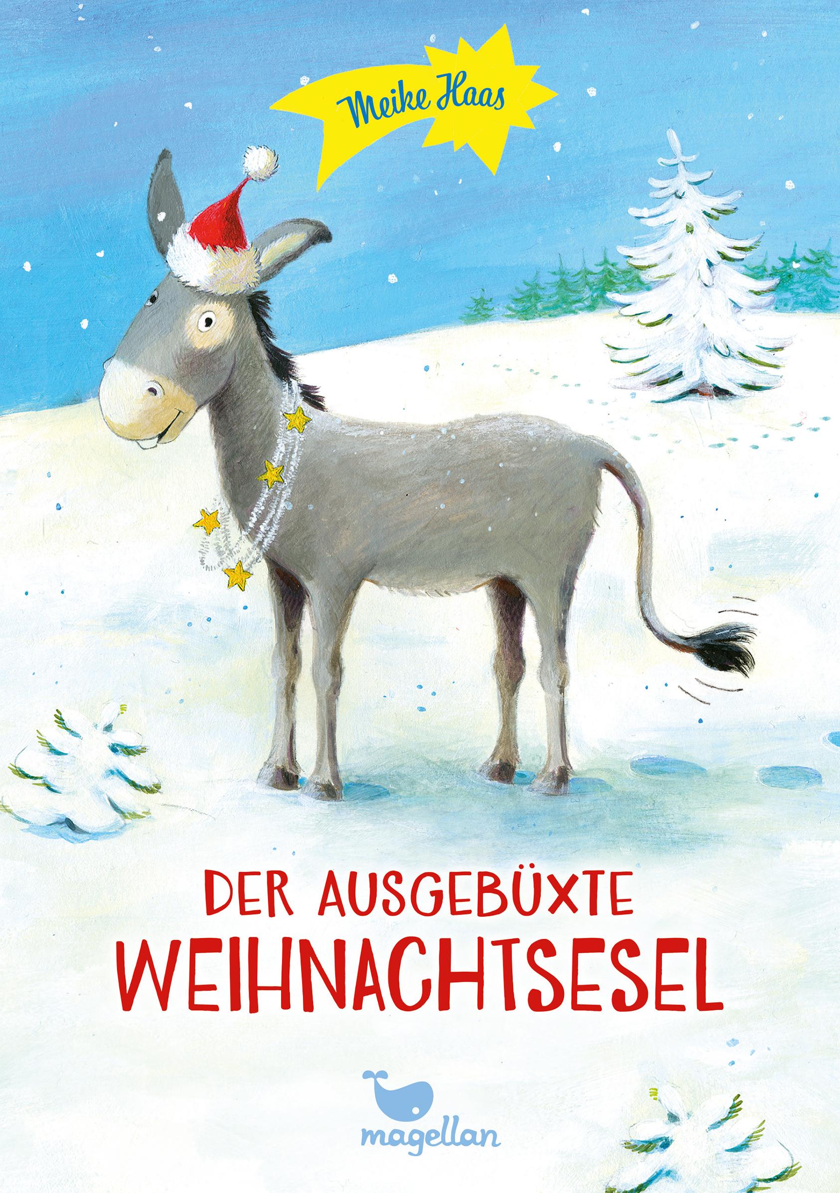 Cover: 9783734840050 | Der ausgebüxte Weihnachtsesel | Meike Haas | Buch | 128 S. | Deutsch