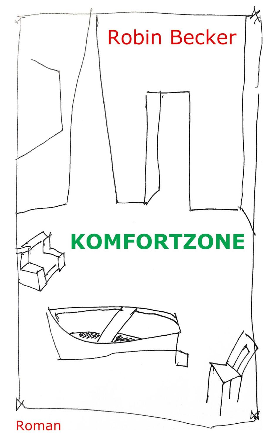 Cover: 9783347042032 | Komfortzone | Roman | Robin Becker | Taschenbuch | Paperback | 248 S.