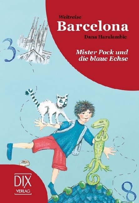 Cover: 9783941651739 | Weltreise Barcelona | Mister Pock und die blaue Echse | Haralambie