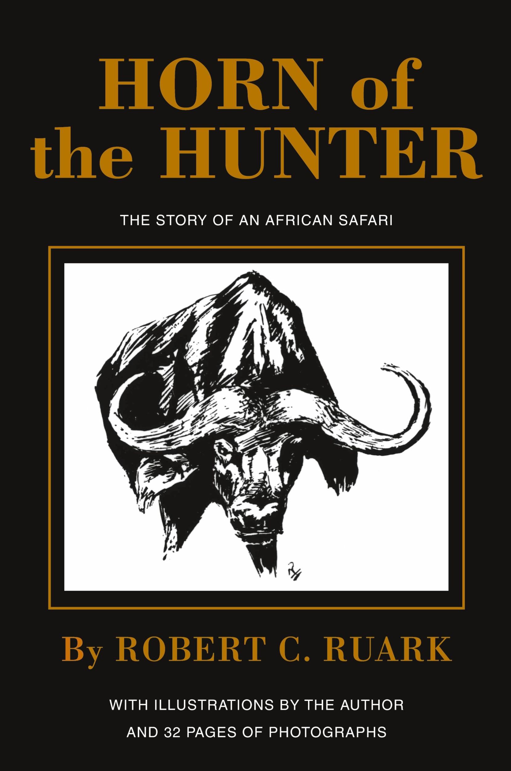 Cover: 9781571572639 | Horn of the Hunter | The Story of an African Safari | Robert Ruark