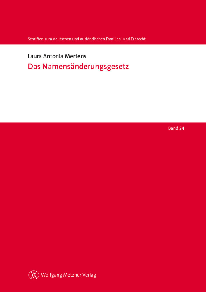 Cover: 9783961170272 | Das Namensänderungsgesetz | Laura A. Mertens | Taschenbuch | 214 S.