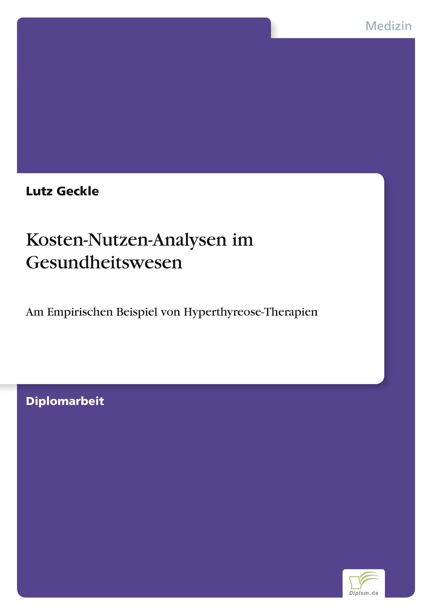 Cover: 9783838607948 | Kosten-Nutzen-Analysen im Gesundheitswesen | Lutz Geckle | Taschenbuch