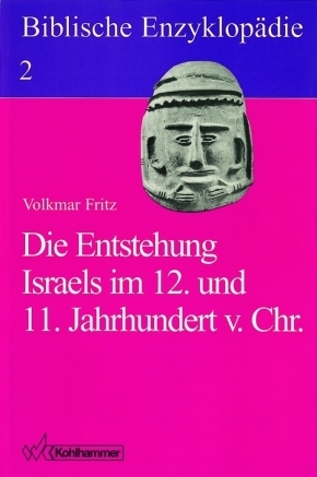 Cover: 9783170123311 | Die Entstehung Israels im 12. und 11. Jahrhundert v. Chr. | Fritz