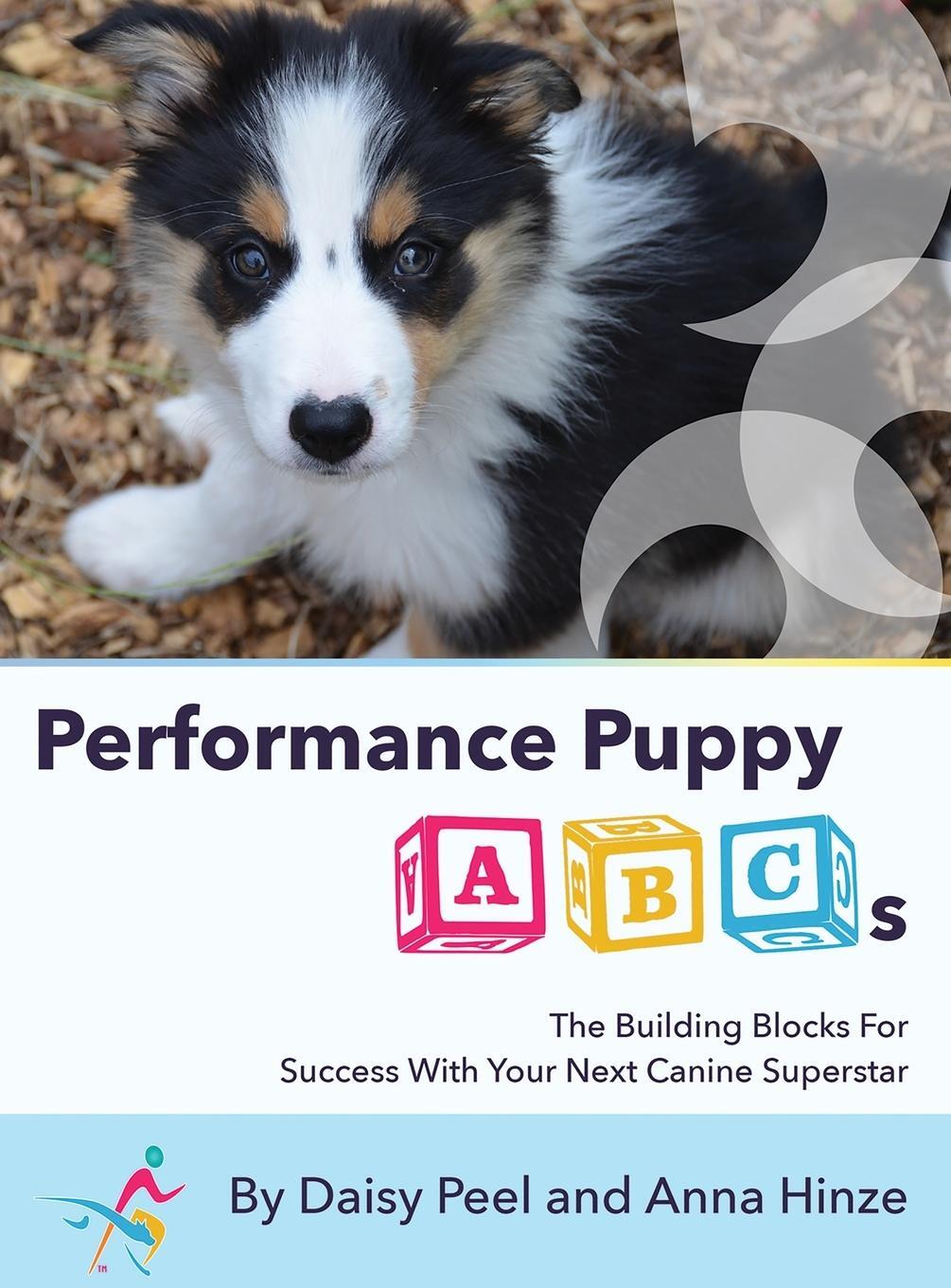 Cover: 9781736211502 | Performance Puppy ABCs | Daisy Peel (u. a.) | Buch | Englisch | 2020