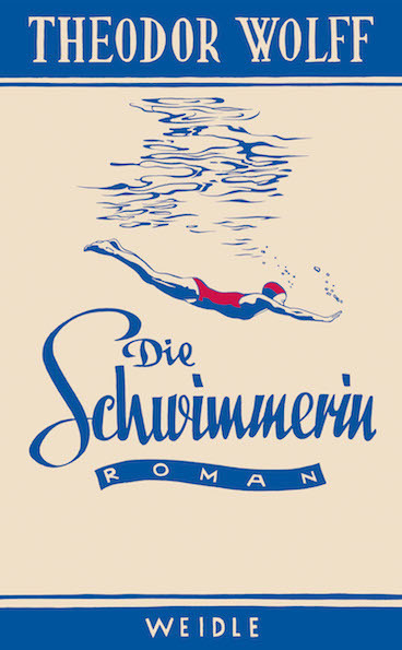 Cover: 9783949441004 | Die Schwimmerin | Roman aus der Gegenwart | Theodor Wolff | Buch